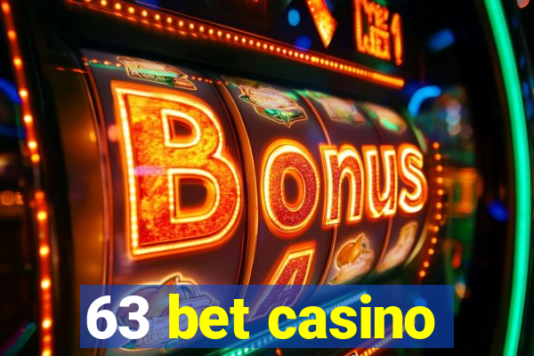 63 bet casino